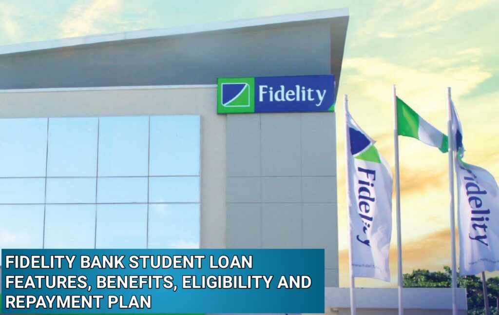 Fidelity Bank Student loan