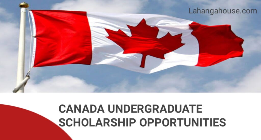 2024 Canada Undergraduate Scholarship Opportunities: