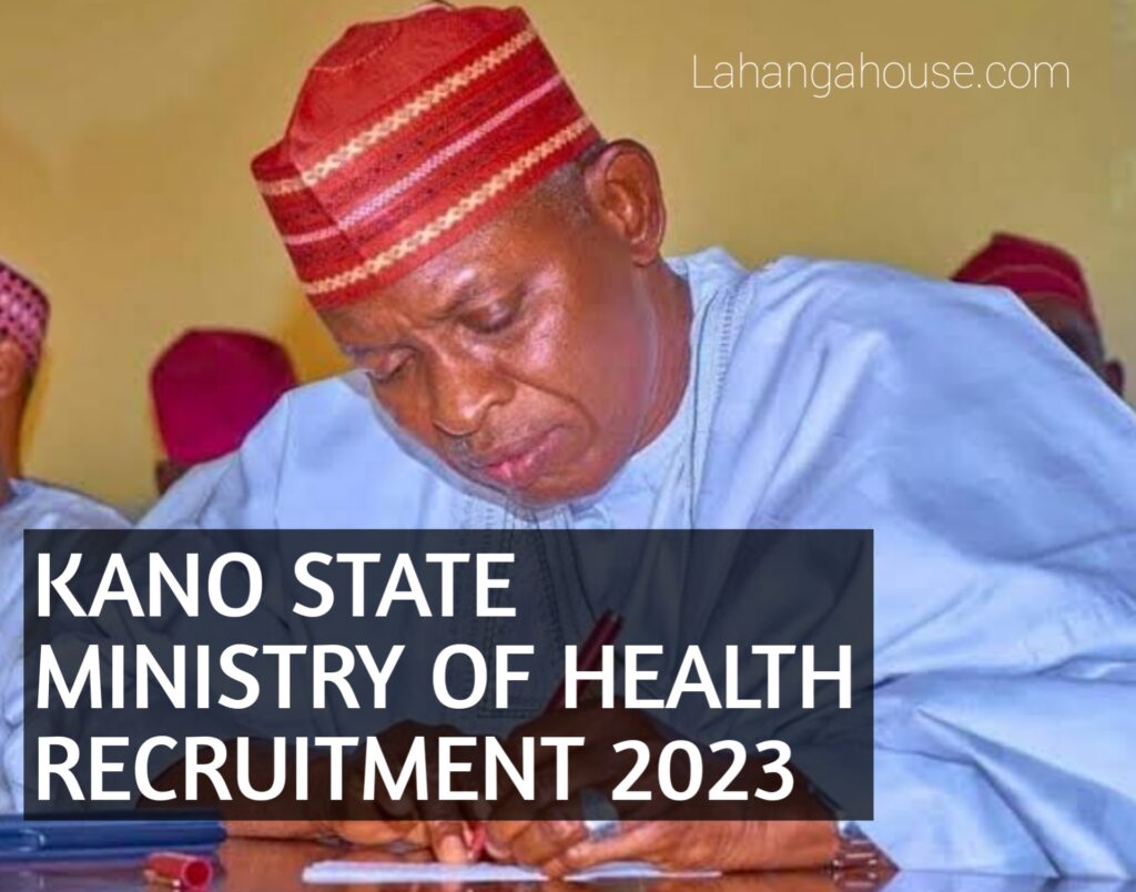 Kano State Ministry of Health Recruitment 2023